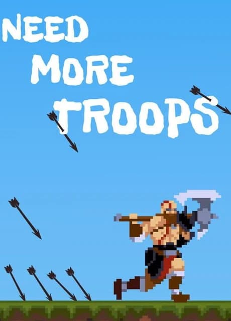 Need More Troops