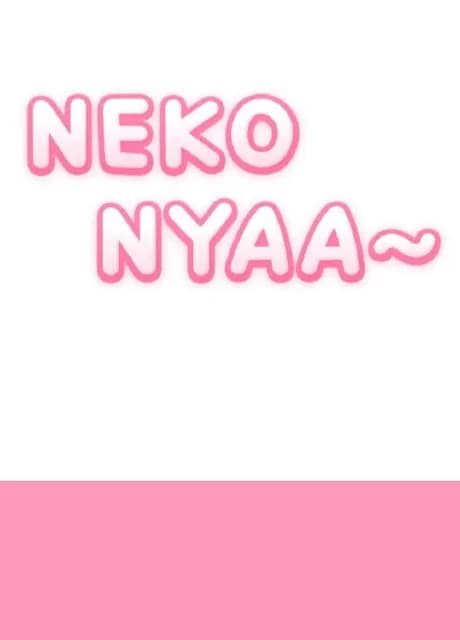 Neko Nyaa~