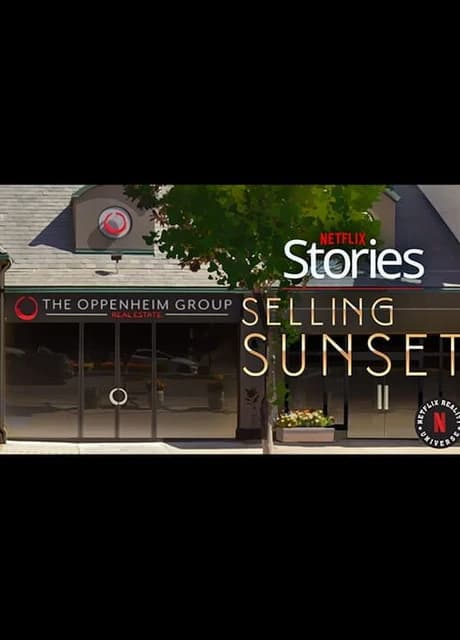 Netflix Stories: Selling Sunset