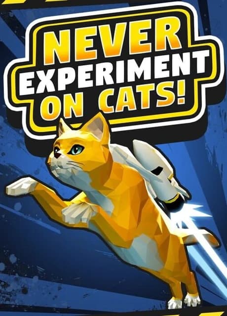 Never Experiment On Cats!
