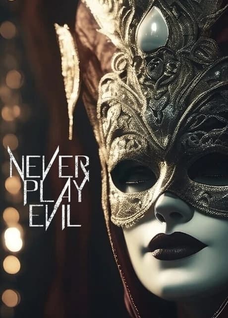 Never Play Evil