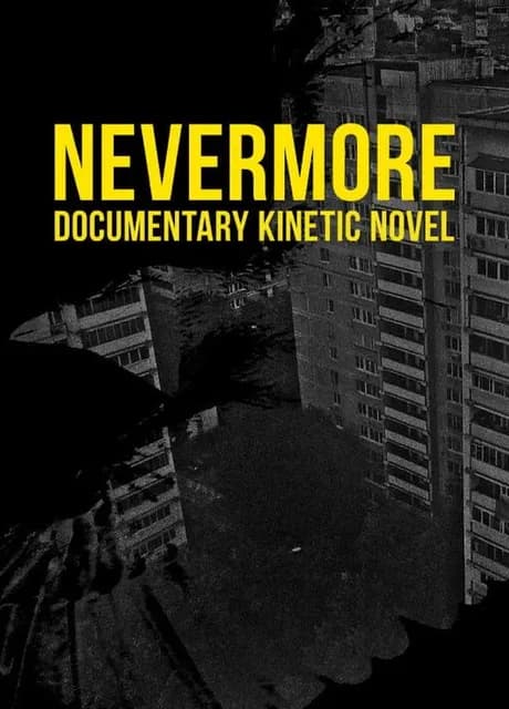 Nevermore: Documentary Kinetic Novel