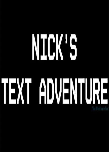 Nick's Text Adventure