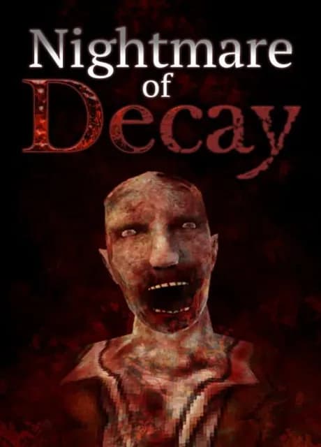 Nightmare of Decay