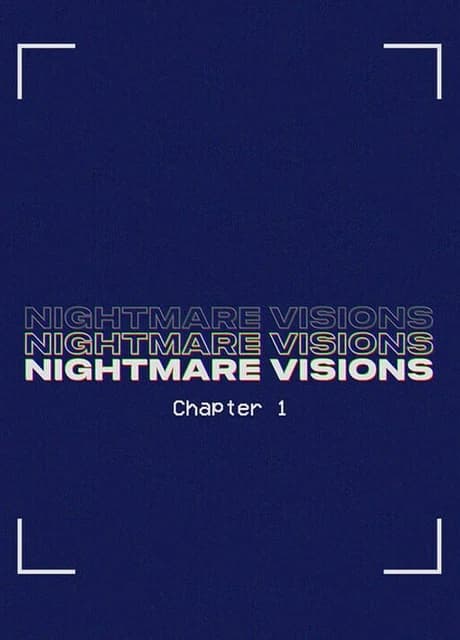 Nightmare Visions Chapter 1
