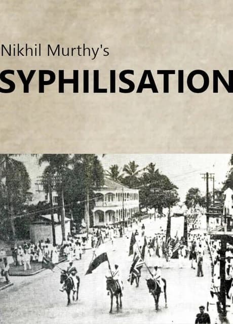 Nikhil Murthy's Syphilisation