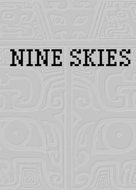 Nine Skies