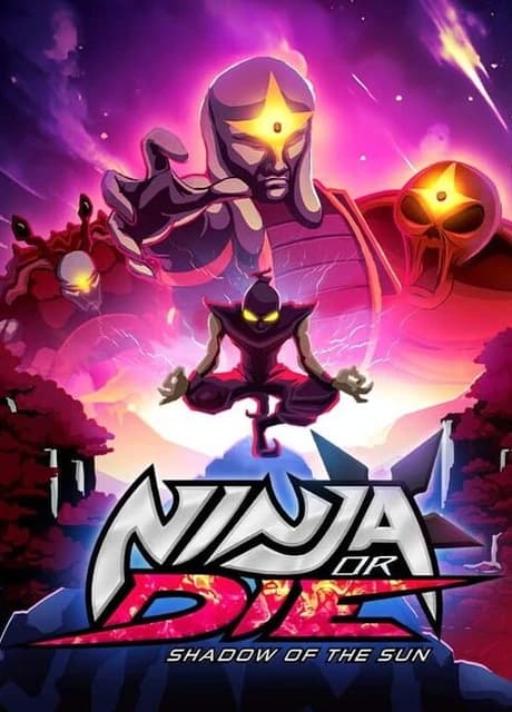 Ninja or Die: Shadow of the Sun