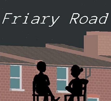 No Longer Home: Friary Road