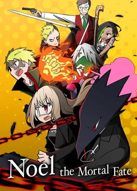 Noel the Mortal Fate S1-7