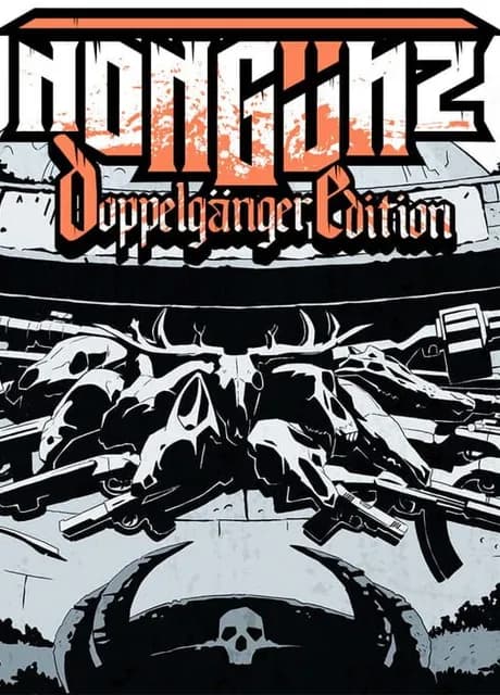 Nongunz: Doppelganger Edition