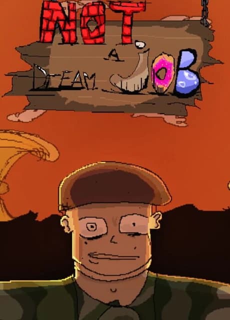 Not a Dream Job