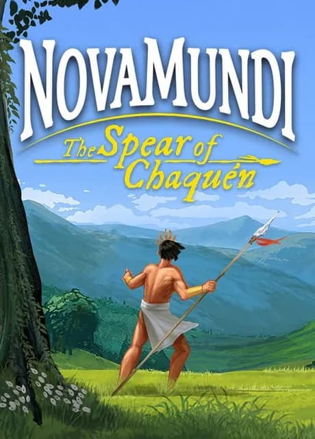 NovaMundi: The Spear of Chaquén