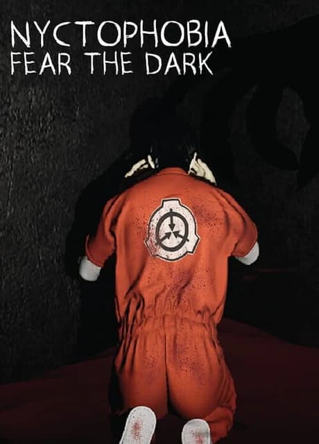 Nyctophobia: Fear the Dark