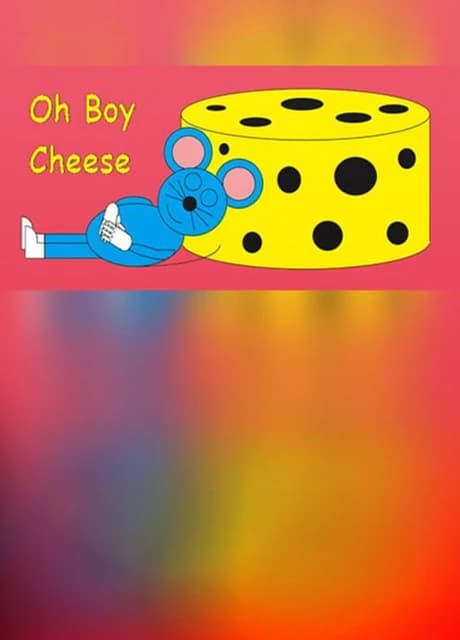 Oh Boy Cheese