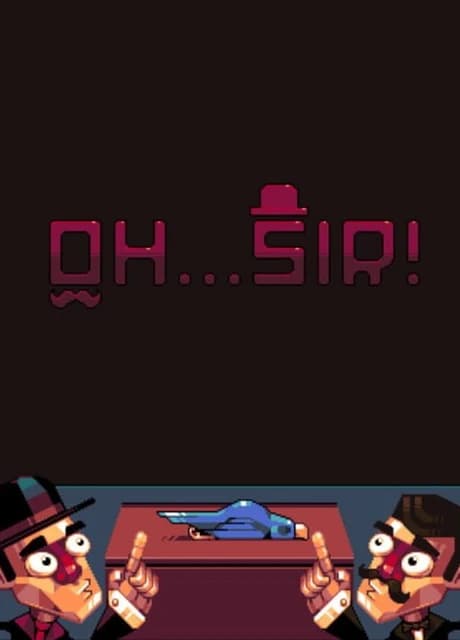 Oh...Sir! Prototype