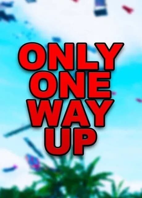 Only One Way Up