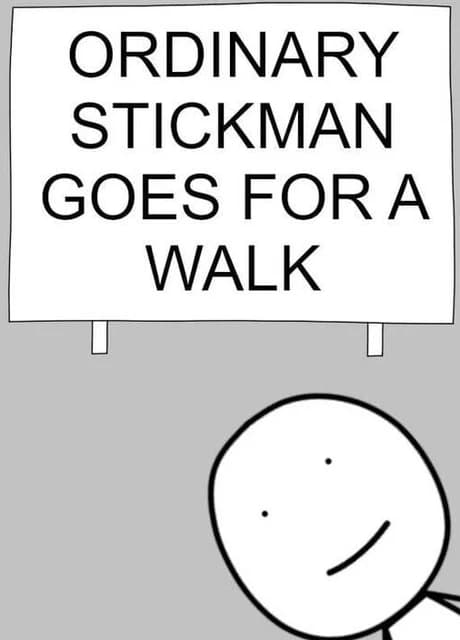 Ordinary Stickman Goes For A Walk