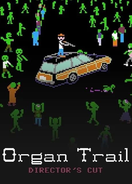 Organ Trail: Director's Cut