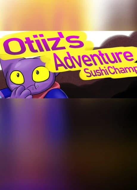 Otiiz's adventure - Sushi Champ