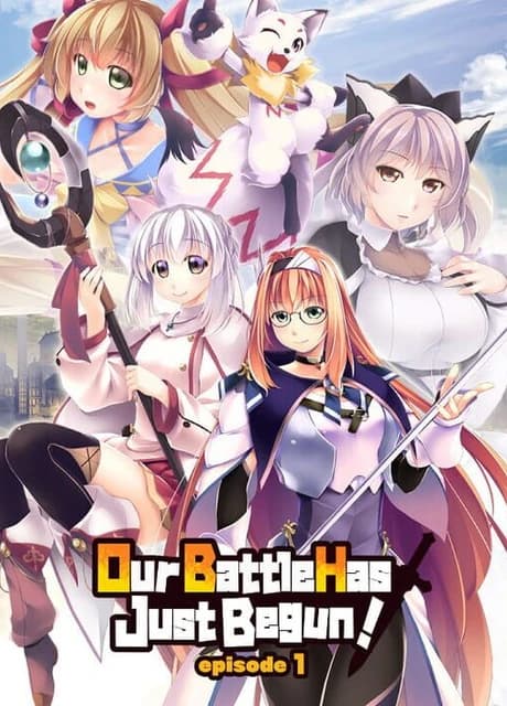 Our Battle Has Just Begun! episode 1