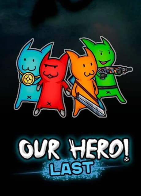 Our Hero! Last