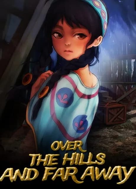 Over the Hills and Far Away