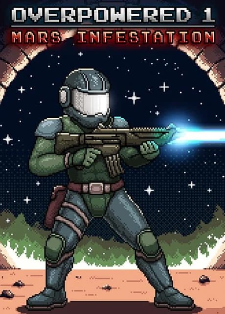 Overpowered 1: Mars Infestation