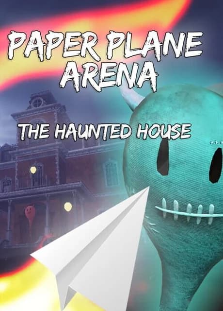 Paper Plane Arena: The Haunted House