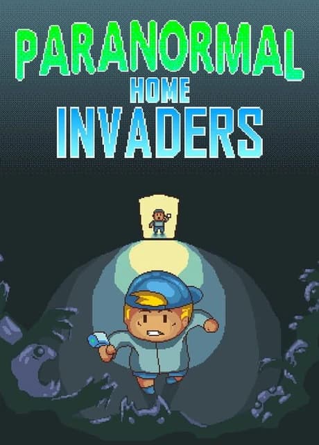 Paranormal Home Invaders