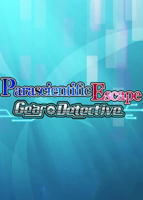 Parascientific Escape - Gear Detective