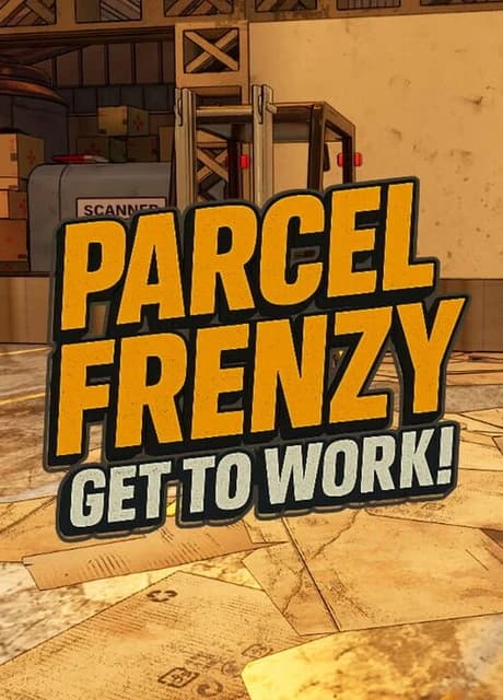 Parcel Frenzy: Get To Work!