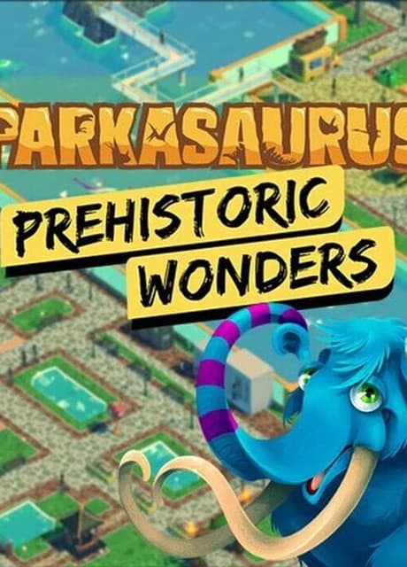 Parkasaurus: Prehistoric Wonders