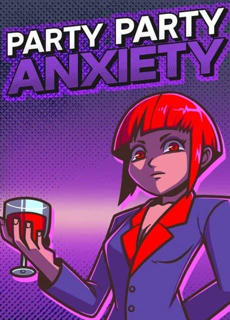 Party Party Anxiety!