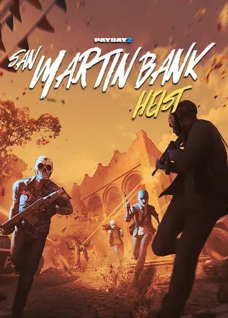 Payday 2: San Martin Bank Heist