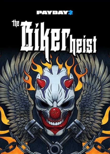 Payday 2: The Biker Heist