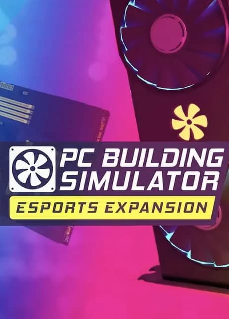 PC Building Simulator: Esports Expansion