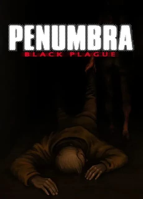 Penumbra: Black Plague