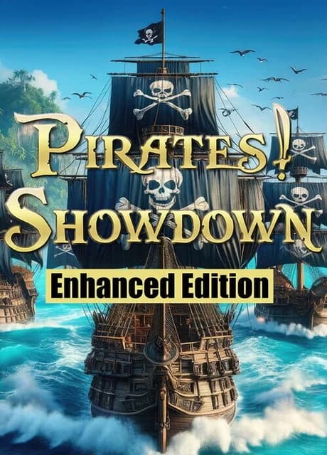 Pirates! Showdown: Enhanced Edition