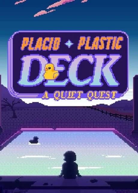 Placid Plastic Deck: A Quiet Quest