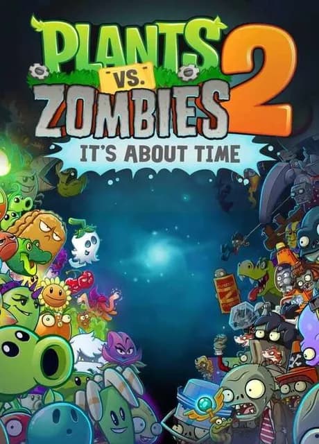 Plants vs. Zombies 2: It's About Time
