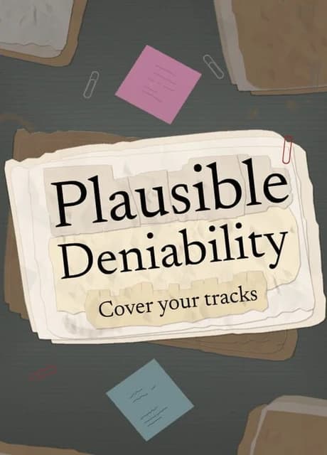 Plausible Deniability: Cover Your Tracks