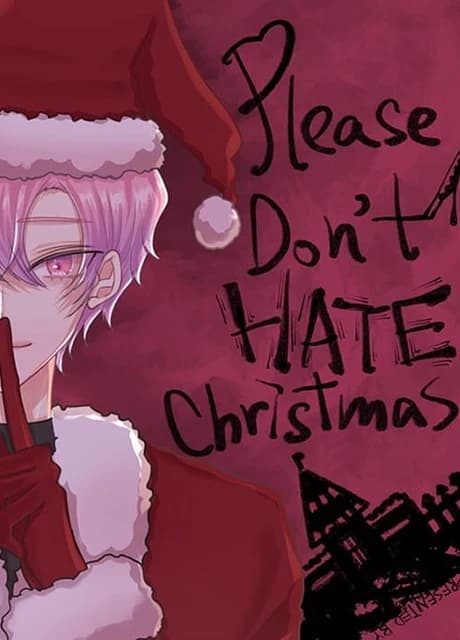 Please Don't Hate Christmas