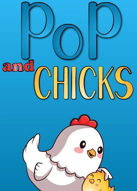 Pop and Chicks