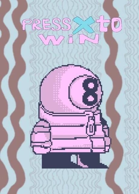 Press "X" to win