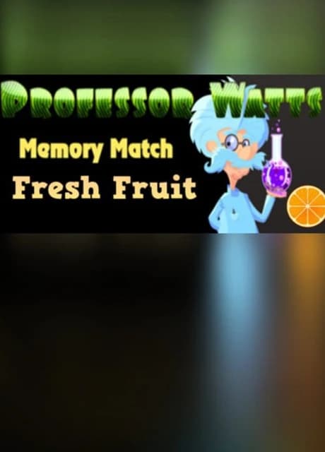 Professor Watts Memory Match: Fresh Fruit