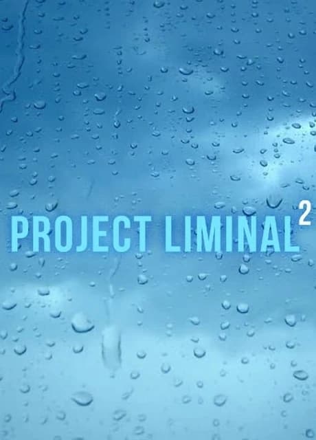 Project Liminal 2