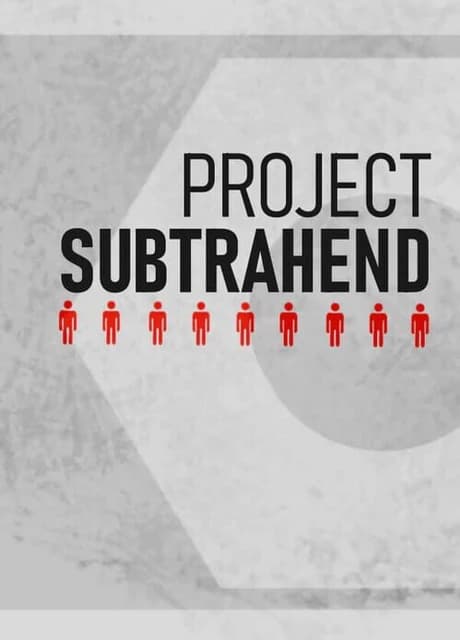 Project Subtrahend