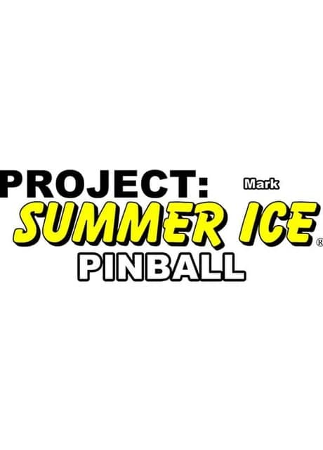 Project: Summer Ice - Pinball: Mark