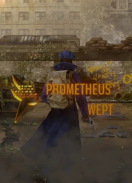 Prometheus Wept